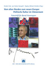 Vom alten Norden zum neuen Europa: Politische Kultur im Ostseeraum : Festschrift für Bernd Henningsen （2010. 458 S. 3 Tabellen, 12 SW-Abb. 24 cm）