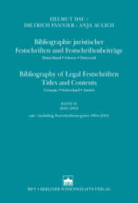 Bibliographie juristischer Festschriften und FestschriftenbeiträgeBibliography of Legal Festschriften Titels and Content Bd.11 : 200-2002, Bd. 11, mit Festschriftenregister 1864-2002. 2000-2002, mit / including Festschriftenregister 1864-2002 （2012. 972 S. 22.7 cm）