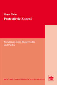 Protestfreie Zonen? : Variationen über Bürgerrechte und Politik （2012. 332 S. 227 mm）