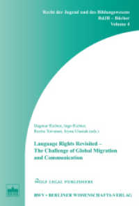 Language Rights Revisited - The Challenge of Global Migration and Communication (Recht der Jugend und des Bildungswesens, RdJB-Bücher Bd.4) （2012. 382 S. w. 2 figs. 227 mm）