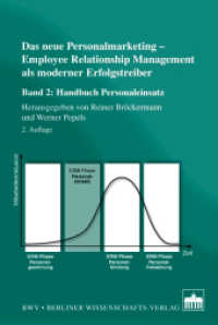 Das neue Personalmarketing - Employee Relationship Management als moderner Erfolgstreiber Bd.2 : Band 2: Handbuch Personaleinsatz (2. Auflage) (Personalmarketing-ERM) （2. Aufl. 2013. 342 S. 40 SW-Abb. 22.7 cm）