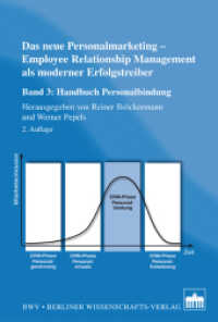 Das neue Personalmarketing - Employee Relationship Management als moderner Erfolgstreiber Bd.4 : Personalfreisetzung （2. Aufl. 2013. 305 S. m. 41 SW-Abb. 227 mm）