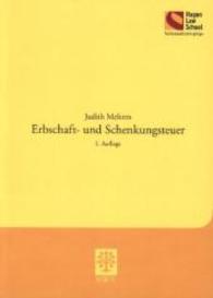Erbschaft- und Schenkungsteuer (Schriftenreihe der Hagen Law School) （1. Aufl. 2014. 108 S. 2 SW-Abb. 210 mm）