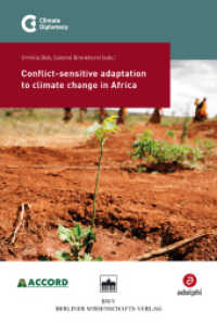 Conflict-sensitive adaptation to climate change in Africa (Climate Diplomacy Series) （2014. 347 S. 14 SW-Abb., 13 Farbabb., 5 Tabellen. 227 mm）