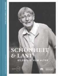 Schönheit & Last : Bildnisse vom Alter (Schriftenreihe der Cajewitz-Stiftung 5) （2014. 288 S. 407 schw.-w. Abb. 24 x 30 cm）