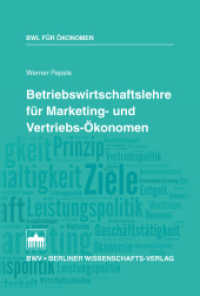 Betriebswirtschaftslehre für Marketing- und Vertriebs-Ökonomen (BWL für Ökonomen) （2014. 296 S. 18 SW-Abb. 22.7 cm）