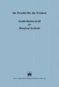 Im Zweifel für die Freiheit : Gedächtnisschrift für Manfred Seebode （2015. 336 S. 15.3 x 22.7 cm）