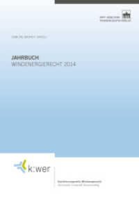 Jahrbuch Windenergierecht 2014 (k:wer-Jahrbuch) （2015. 342 S. 1 Tabellen. 240 mm）