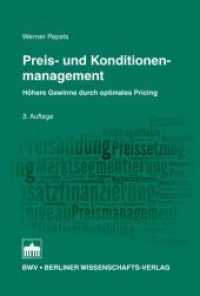 Preis- und Konditionenmanagement : Höhere Gewinne durch optimales Pricing （3. Aufl. 2015. 286 S. 50 schw.-w. Abb. 15.3 x 22.7 cm）