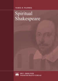 Spiritual Shakespeare （2016. 546 p. 24 cm）