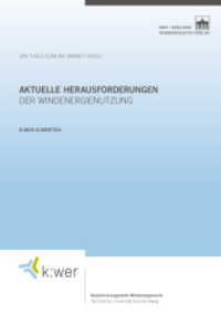 Aktuelle Herausforderungen der Windenergienutzung (k:wer-Schriften) （2016. VIII, 138 S. m. 8 Farbabb., 1 Tab. 240 mm）