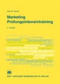 Marketing Prüfungsintensivtraining （2. Aufl. 2016. X, 565 S. 3 schw.-w. Abb. 17 x 24 cm）