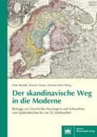 Der skandinavische Weg in die Moderne : Beiträge zur Geschichte Norwegens und Schwedens vom Spätmittelalter bis ins 20. Jahrhundert （2016. 334 S. 8 schw.-w. Abb., 3 schw.-w. Tab., 8 schw.-w. Fotos. 17 x）