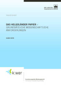 Das Helgoländer Papier - grundsätzliche wissenschaftliche Anforderungen (K:WER-Texte) （2016. 54 S. 24 cm）