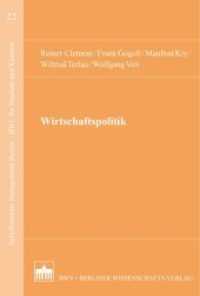 Wirtschaftspolitik (Schriftenreihe Management Basics - BWL für Studium und Karriere 22) （2017. 380 S. 87 schw.-w. Abb., 31 schw.-w. Tab. 15.3 x 22.7 cm）