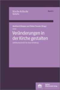 Veränderungen in der Kirche gestalten : Aktuelle Beiträge aus Theologie und Kirchenrecht (Kirche und Recht - Beihefte 6) （2020 188 S.  227 mm）