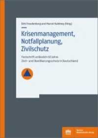 Krisenmanagement， Notfallplanung， Zivilschutz : Festschrift anlässlich 60 Jahre Zivil- und Bevölkerungsschutz in Deutschland