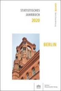 Statistisches Jahrbuch 2020: Berlin （2020. 600 S. 61 farb. Abb., 412 schw.-w. Tab., 23 farb. Fotos. 14.5 x）