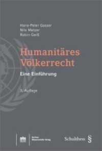 Humanitäres Völkerrecht : Eine Einführung 3. Auflage （3. Aufl. 2020. XLII, 268 S. 15.5 x 22.5 cm）