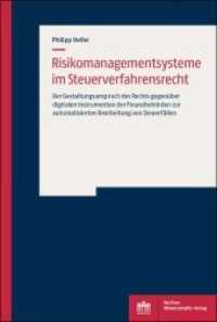 Risikomanagementsysteme im Steuerverfahrensrecht : Der Gestaltungsanspruch des Rechts gegenüber digitalen Instrumenten der Finanzbehörden zur automatisierten Bearbeitung von Steuerfällen （2022. 298 S. 1 SW-Abb., 13 Tabellen. 227.0 mm）