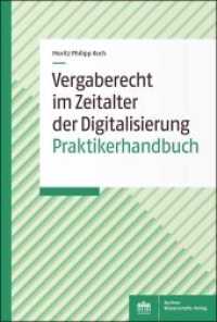 Vergaberecht im Zeitalter der Digitalisierung : Praktikerhandbuch （2022. 250 S.）