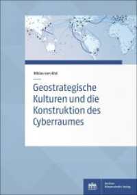 Geostrategische Kulturen und die Konstruktion des Cyberraumes : Dissertationsschrift (Sozialwissenschaftliche Studien des Zentrums für Militärgeschichte und Sozialwissenschaften der Bundesw) （2022. XIV, 431 S. 5 schw.-w. Tab. 22.7 cm）