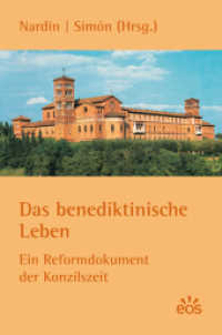 Das benediktinische Leben - Ein Reformdokument aus der Konzilszeit （2011. 184 S. 16.5 cm）