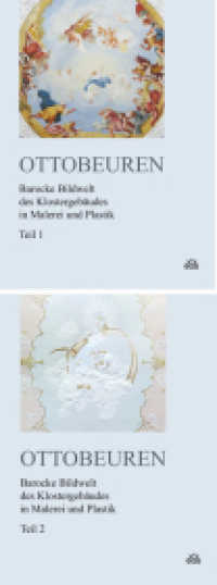Ottobeuren - Barocke Bildwelt des Klostergebäudes in Malerei und Plastik, 2 Teile : Teil 1: Konventgebäude mit Benediktus- und Abtskapelle - Teil 2: Abtei, Hofgebäude. Hrsg.: Benediktinerabtei Ottobeuren （2014. 608 S. Farbabbildungen. 32 cm）