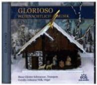 Glorioso - Weihnachtliche Musik für Trompete und Orgel, 1 Audio-CD （2014. 142 x 125 mm）