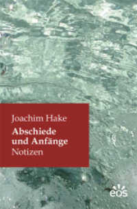 Abschiede und Anf&auml;nge : Notizen （2015. 192 S. 19,5 cm）