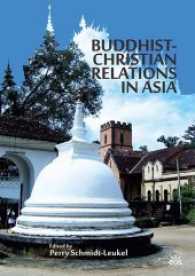 Buddhist-Christian Relations in Asia （2017. 460 S. 21 cm）