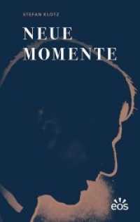 Neue Momente （2019. 182 S. mit Abbildungen. 19 cm）