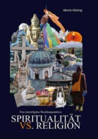 Spiritualität vs. Religion : Eine interreligiöse Beziehungsanalyse （2021. 300 S. 21 cm）
