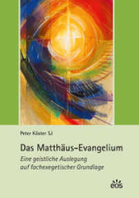 Das Matthäus-Evangelium : Eine geistliche Auslegung auf fachexegetischer Grundlage （2022. 288 S. 24 cm）