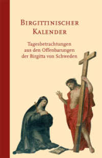 Birgittinischer Kalender : Tagesbetrachtungen aus den Offenbarungen der Birgitta von Schweden （2022. 128 S. 21 cm）