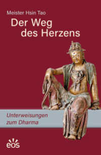 Der Weg des Herzens. Unterweisungen zum Dharma （2024. 120 S. mit Photografien. 21 cm）