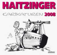 Haitzinger Karikaturen 2008 : Politische Karikaturen （1. Auflage. 2008. 72 S. 68 SW-Zeichn. 19.30 x 20 cm）