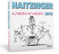 Haitzinger Karikaturen 2013 （1. Auflage. 2013. 72 S. mit 68 Karikaturen. 19.30 x 20 cm）