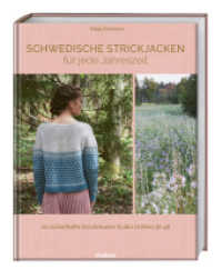 Schwedische Strickjacken für jede Jahreszeit : 20 zauberhafte Strickmuster in den Größen 36 bis 48. Strickanleitungen für Strickjacke, Weste und Cardigan. （1. Auflage. 2024. 176 S. 280 mm）