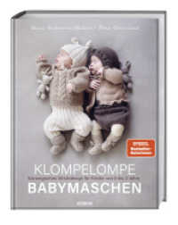 Klompelompe Babymaschen : Norwegisches Strickdesign für Kinder von 0 bis 36 Monate. Das Strickbuch zum Stricken für Babys. Strickanleitungen von der Baby-Erstausstattung bis Kleidung fürs Kleinkind （2024. 184 S. 260 mm）