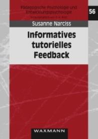Informatives tutorielles Feedback: Entwicklungs- und Evaluationsprinzipien auf der Basis instruktionspsychologischer Erkenntnisse