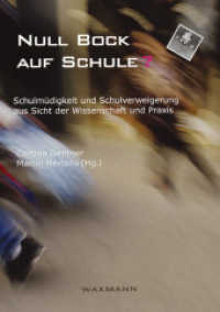 Null Bock auf Schule? : Schulmüdigkeit und Schulverweigerung aus Sicht der Wissenschaft und Praxis （2006. 350 S. 21 cm）