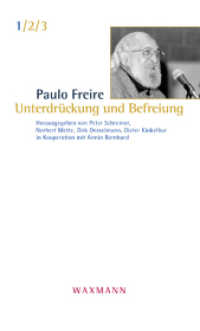 Unterdrückung und Befreiung : Herausgegeben von Peter Schreiner, Norbert Mette, Dirk Oesselmann, Dieter Kinkelbur in Kooperation mit Armin Bernhard （1., Aufl. 2007. 140 S. 20.3 cm）