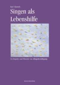 Singen als Lebenshilfe : Zu Empirie und Theorie von Alltagsbewältigung. Plädoyer für eine 'Erneuerte Kultur des Singens' （4., überarb. Aufl. 2008. 316 S. 24 cm）