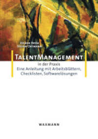Talentmanagement in der Praxis : Eine Anleitung mit Arbeitsblättern, Checklisten, Softwarelösungen (Kompetenzmanagement in der Praxis 2) （2008. 156 S. m. 55 Abb. 24 cm）