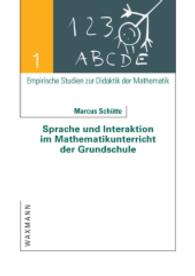 Sprache und Interaktion im Mathematikunterricht der Grundschule: Zur Problematik einer Impliziten Pädagogik für schulisches Lernen im Kontex
