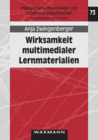 Wirksamkeit multimedialer Lernmaterialien : Kritische Bestandsaufnahme und Metaanalyse empirischer Evaluationsstudien. Dissertationsschrift. (Pädagogische Psychologie und Entwicklungspsychologie Bd.73) （2009. 218 S. 21 cm）