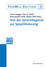 Von der Sprachdiagnose zur Sprachförderung (FörMig Edition Bd.5) （2009. 248 S. m. Abb. 21 cm）