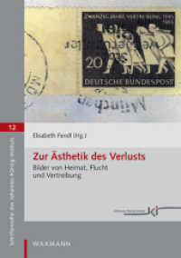 Zur Ästhetik des Verlusts : Bilder von Heimat, Flucht und Vertreibung (Schriftenreihe des Instituts für Volkskunde der Deutschen des östlichen Europa 12) （2011. 282 S. mit zahlreichen Abbildungen. 21 cm）