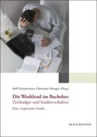 Die Workload im Bachelor: Zeitbudget und Studierverhalten : Eine empirische Studie （2011. 360 S. 24 cm）